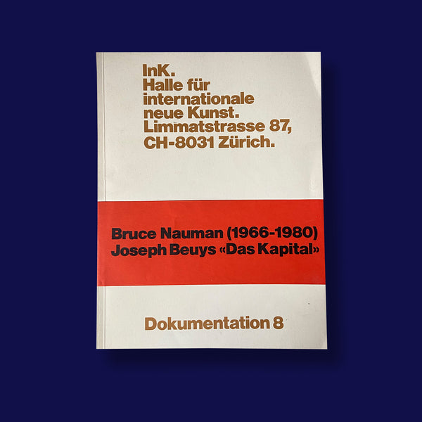 BRUCE NAUMAN & JOSEPH BEUYS. DOKUMENTATION 8