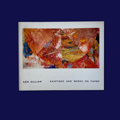 SAM GILLIAM. PAINTINGS AND WORKS ON PAPER
