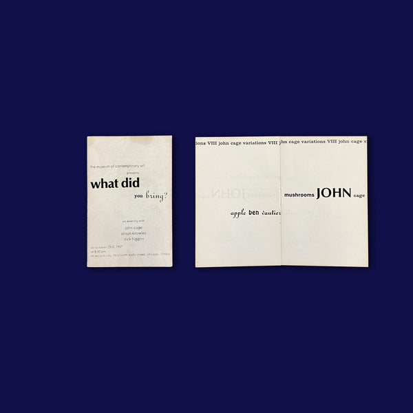 WHAT DID YOU BRING. JOHN CAGE, ALISON KNOWLES, & DICK HIGGINS
