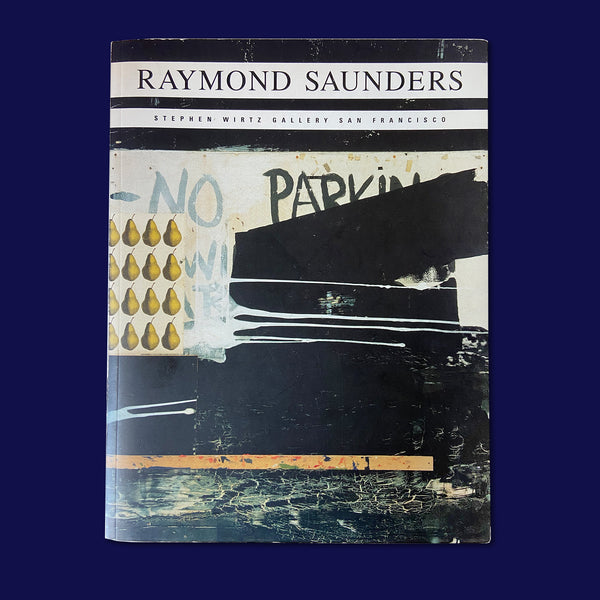 RAYMOND SAUNDERS. STEPHEN WIRTZ 1993