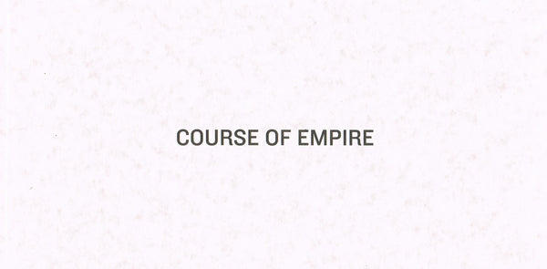 RUSCHA, ED. COURSE OF EMPIRE