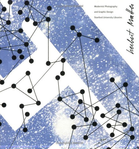 HERBERT MATTER. MODERNIST PHOTOGRAPHY AND GRAPHIC DESIGN