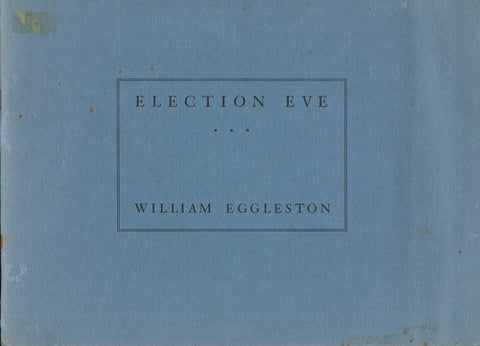 Front Cover Image-William Eggleston-Election Eve