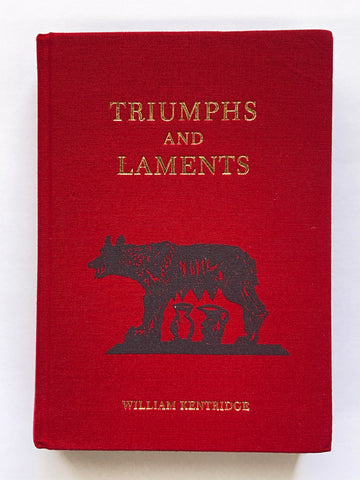 WILLIAM KENTRIDGE. TRIUMPHS AND LAMENTS