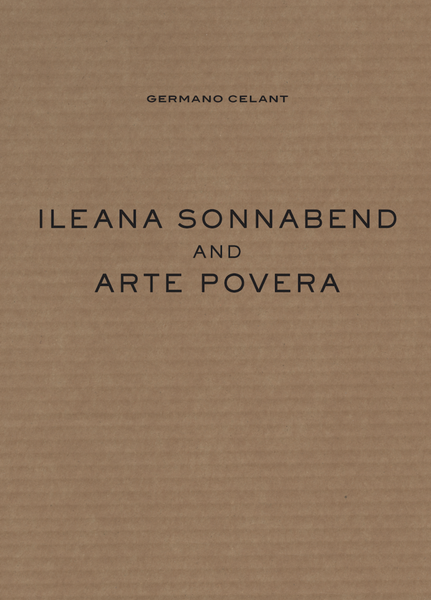 ILEANA SONNABEND AND ARTE POVERA