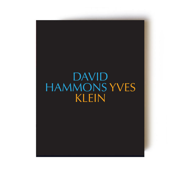 YVES KLEIN & DAVID HAMMONS