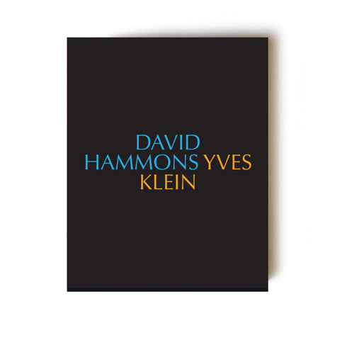 YVES KLEIN & DAVID HAMMONS