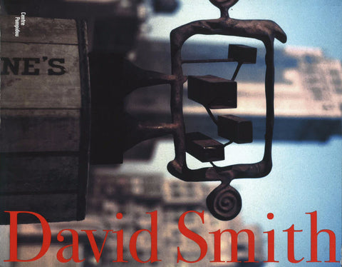 Cover of David Smith at the Centre Pompidou