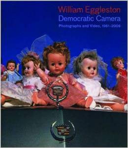 Cover of The Democratic Camera by William Eggleston