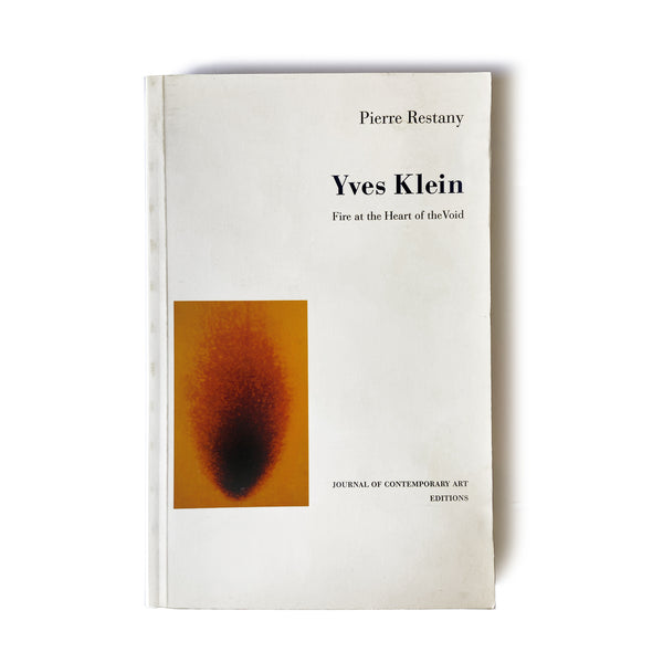 YVES KLEIN. FIRE AT THE HEART OF THE VOID