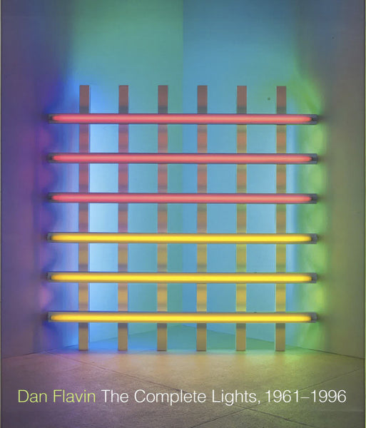 Cover of The Complete Lights, 1961-1996, by Dan Flavin