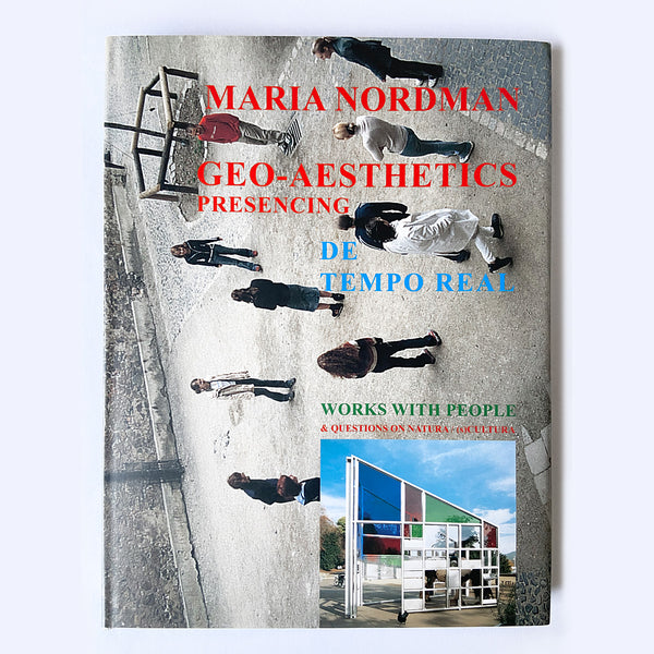 MARIA NORDMAN. GEO-AESTHETICS PRESENCING