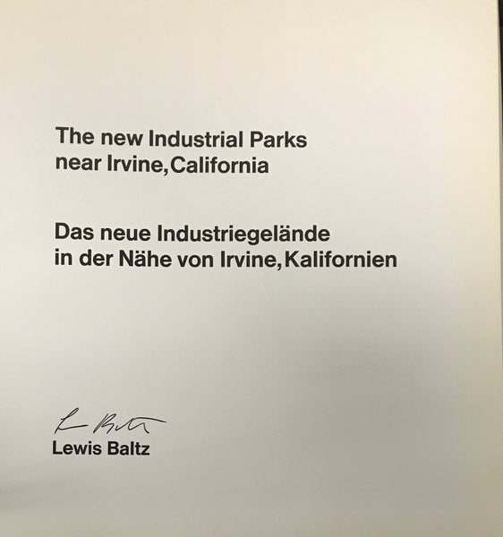 BALTZ, LEWIS. THE NEW INDUSTRIAL PARKS NEAR IRVINE, CALIFORNIA