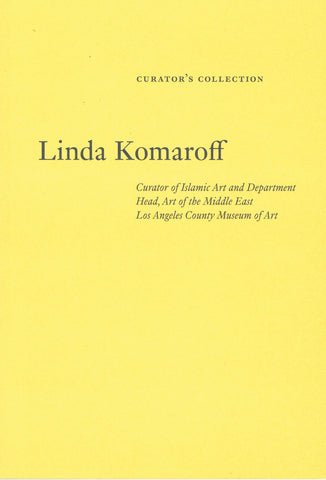 Linda Komaroff-Collecting Art at LACMA A Curatorial Perspective
