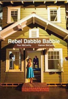 Paul McCarthy-Damon McCarthy-Rebel Dabble Babble
