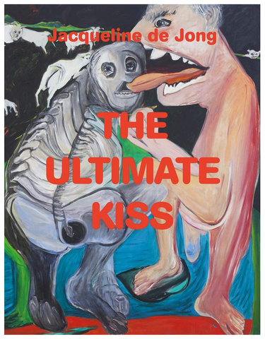 JACQUELINE DE JONG. THE ULTIMATE KISS