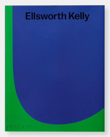ELLSWORTH KELLY. PHAIDON