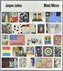 JASPER JOHNS. MIND/MIRROR