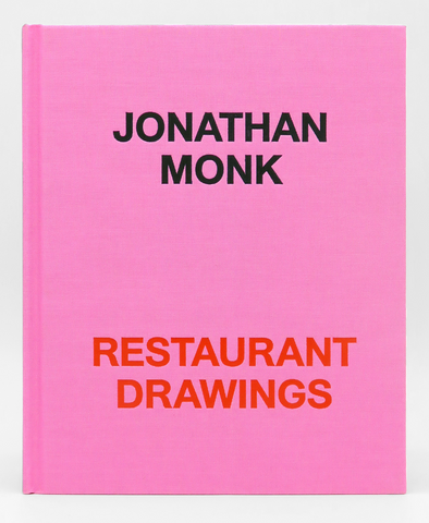 JONATHAN MONK. RESTAURANT DRAWINGS