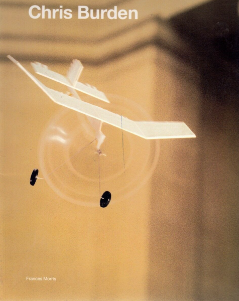 CHRIS BURDEN. WHEN ROBOTS RULED THE AIR