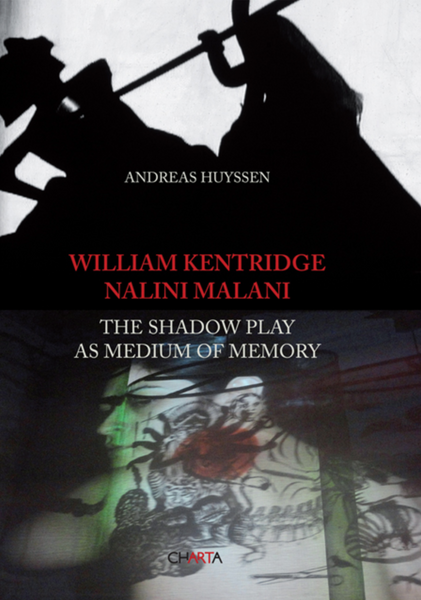WILLIAM KENTRIDGE & NALINI MALANI. THE SHADOW PLAY AS MEDIUM OF MEMORY