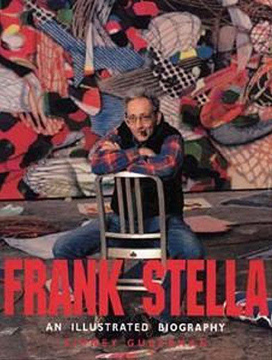 Cover of FRANK STELLA, AN ILLUSTRATED BIOGRAPHY