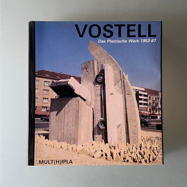 VOSTELL. DAS PLASTICHE WERK 1953 - 87