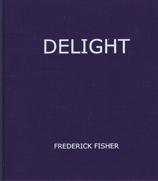 FISHER, FREDERICK. DELIGHT