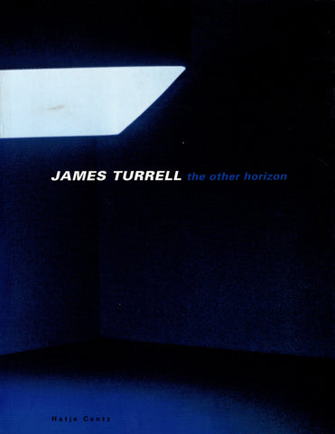TURRELL, JAMES. THE OTHER HORIZON