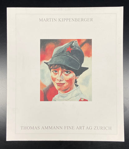 MARTIN KIPPENBERGER. THOMAS AMMANN FINE ART AG ZURICH