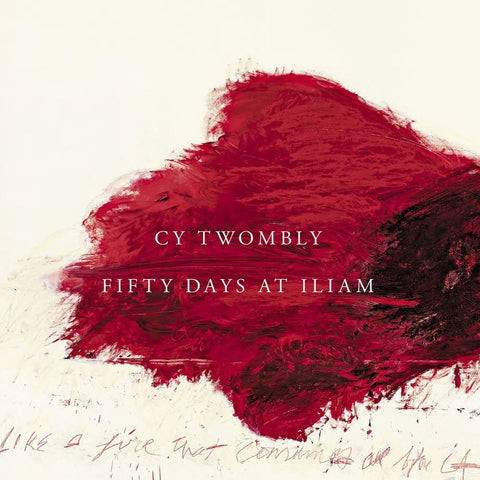TWOMBLY, CY. FIFTY DAYS AT ILIAM